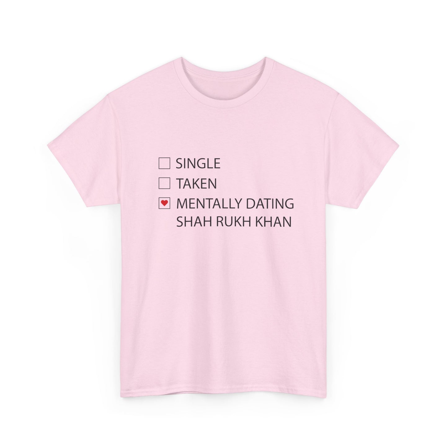 "Mentally Dating SRK" T-Shirt – For the Ultimate Bollywood Fangirl!