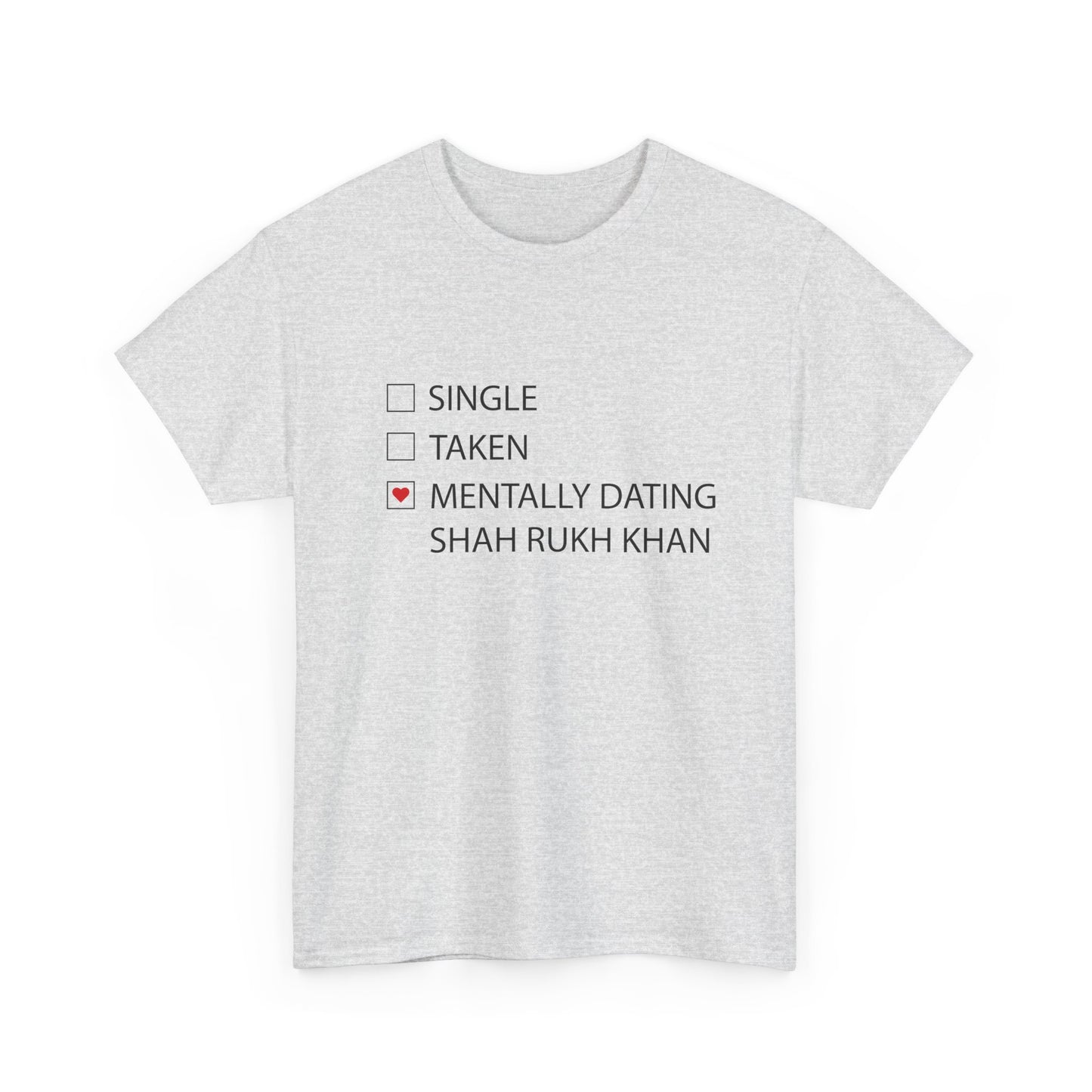 "Mentally Dating SRK" T-Shirt – For the Ultimate Bollywood Fangirl!