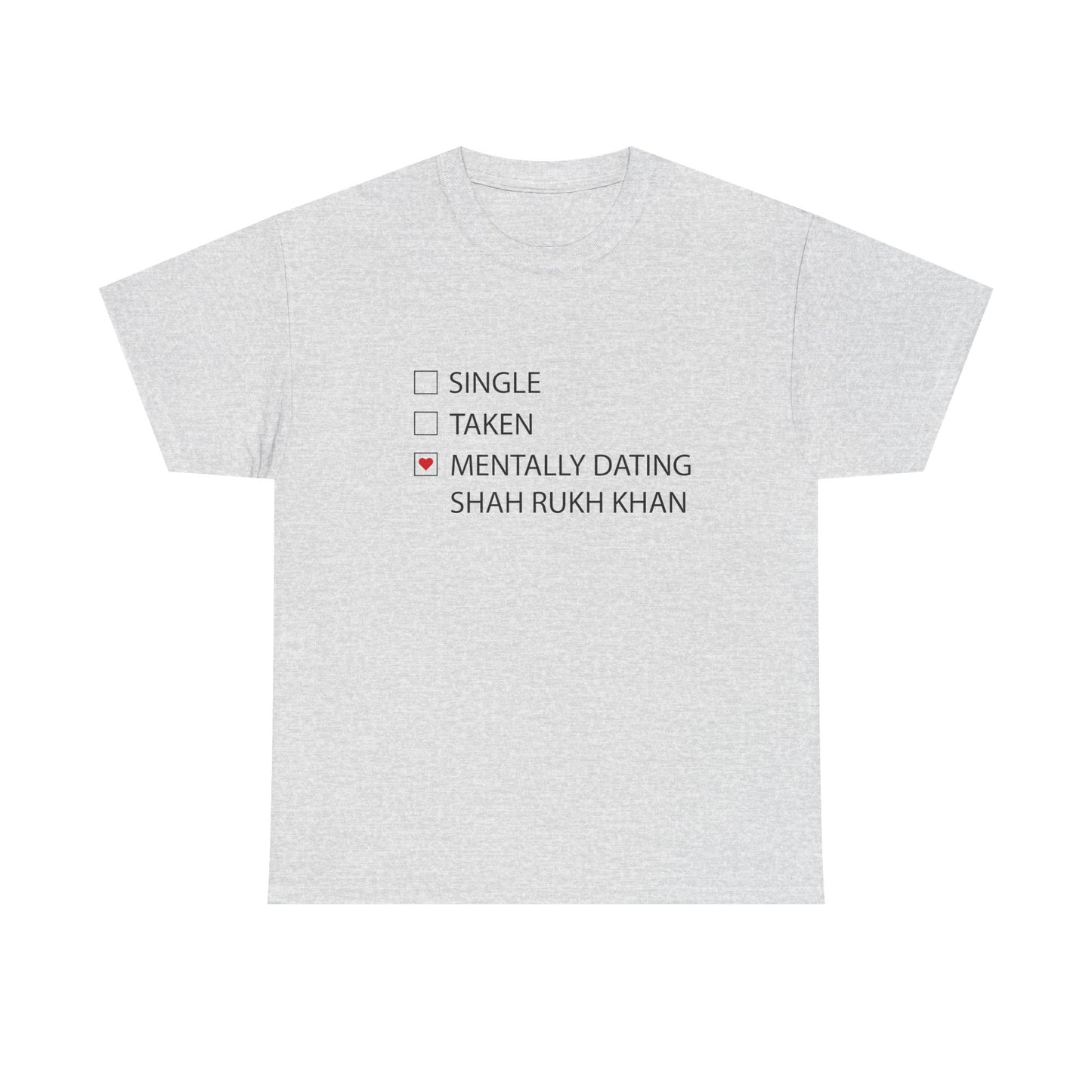 "Mentally Dating SRK" T-Shirt – For the Ultimate Bollywood Fangirl!